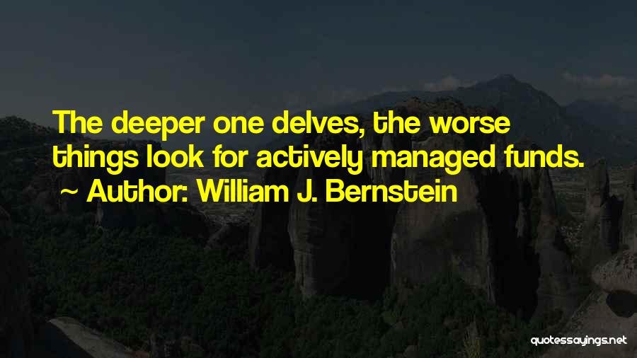 Worse Quotes By William J. Bernstein