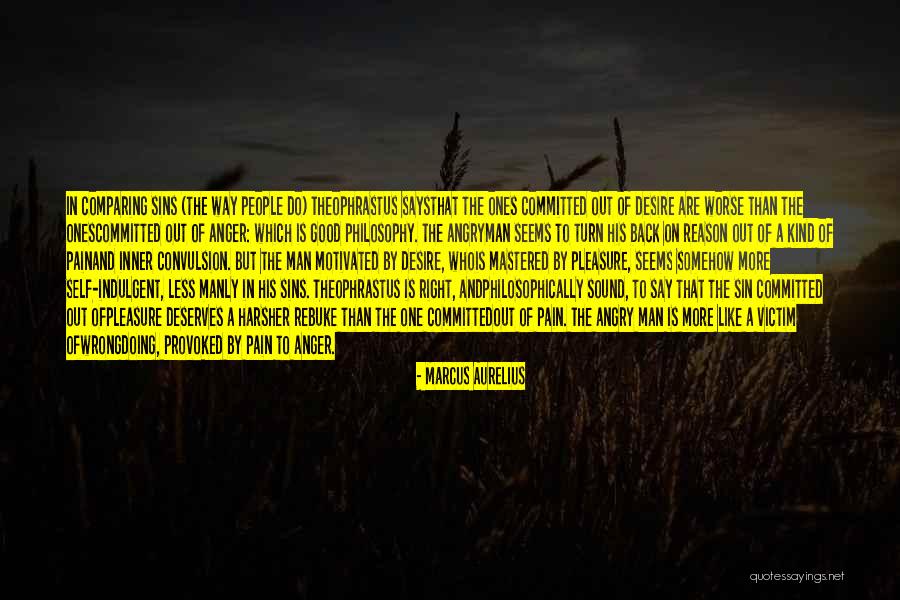 Worse Than A Good Man Quotes By Marcus Aurelius Worse Than A Good Man Quotes By Marcus Aurelius
