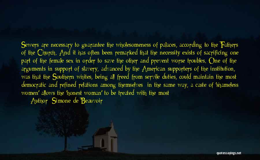 Worse Than Slavery Quotes By Simone De Beauvoir