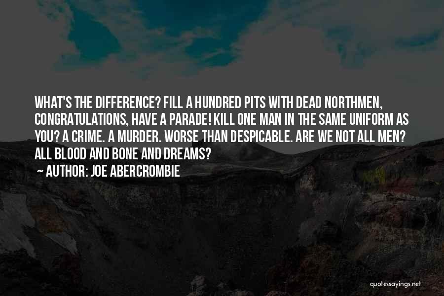 Worse Than War Quotes By Joe Abercrombie