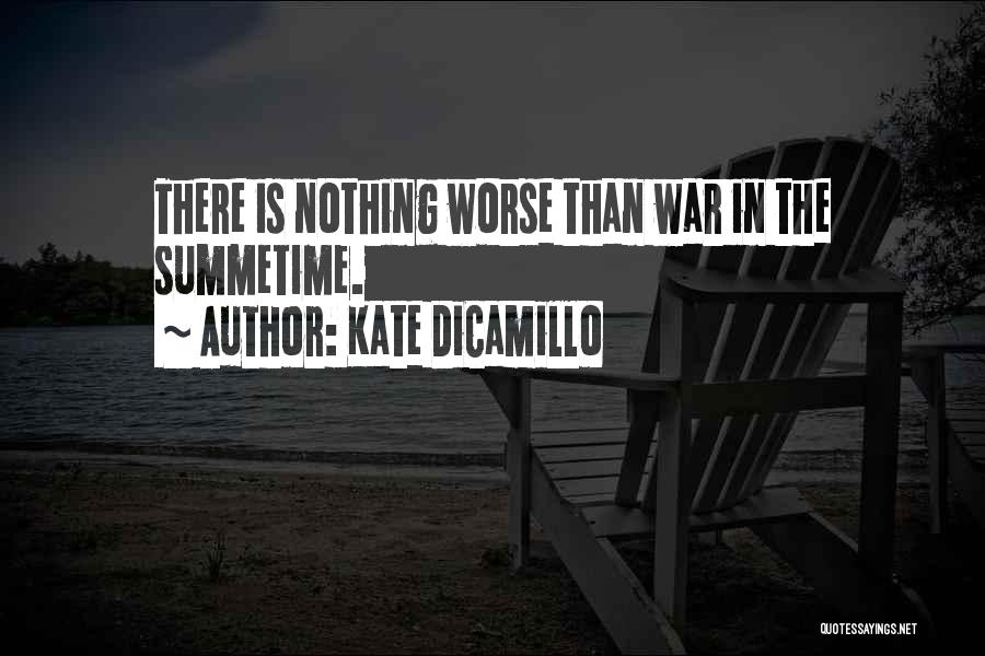 Worse Than War Quotes By Kate DiCamillo