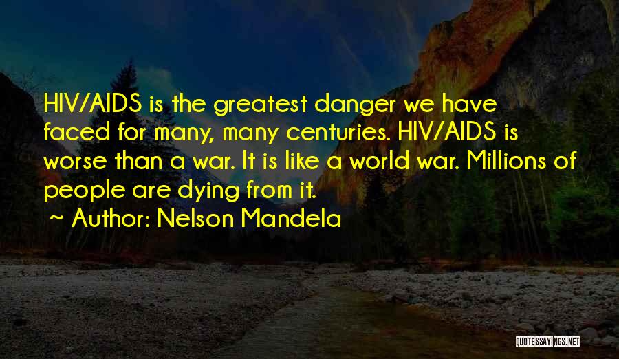 Worse Than War Quotes By Nelson Mandela