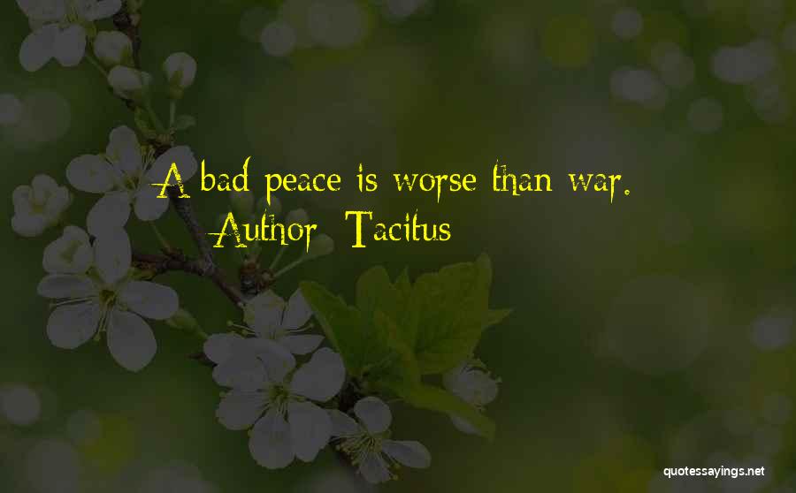 Worse Than War Quotes By Tacitus