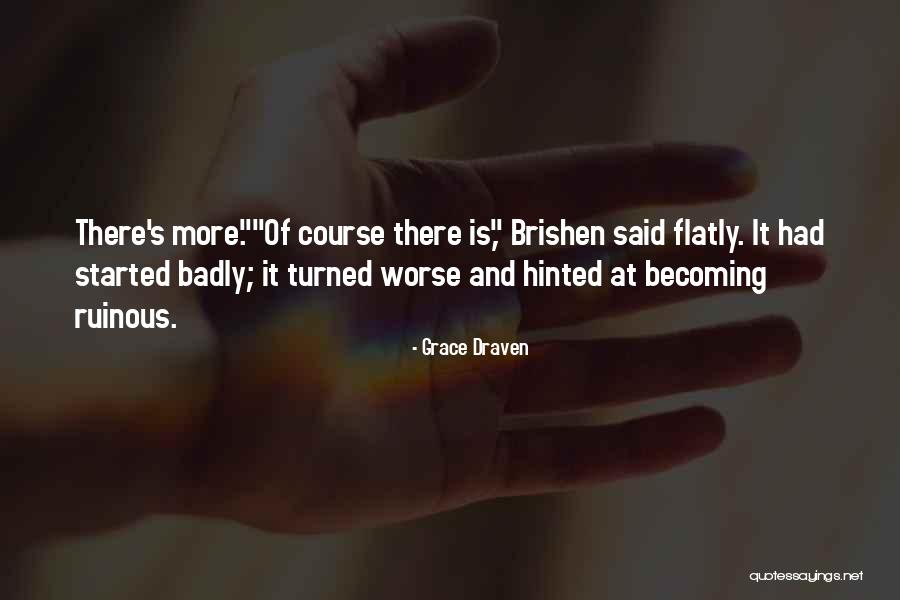Worsening Quotes By Grace Draven Worsening Quotes By Grace Draven