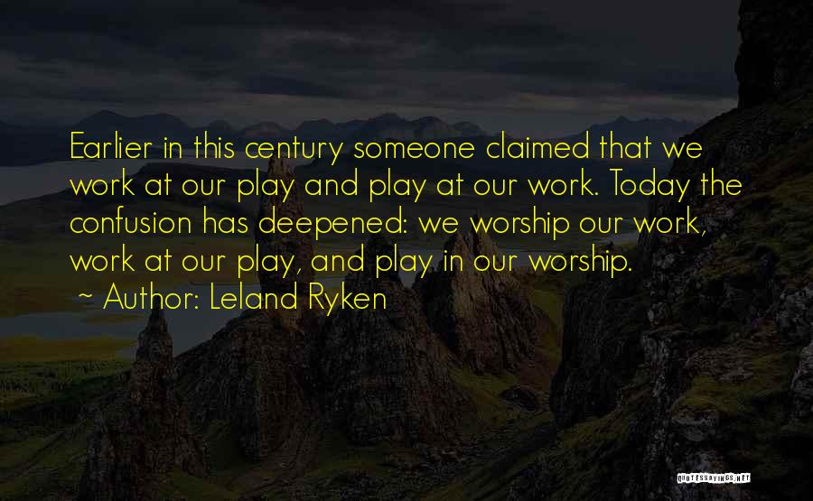 Worship And Praise Quotes By Leland Ryken
