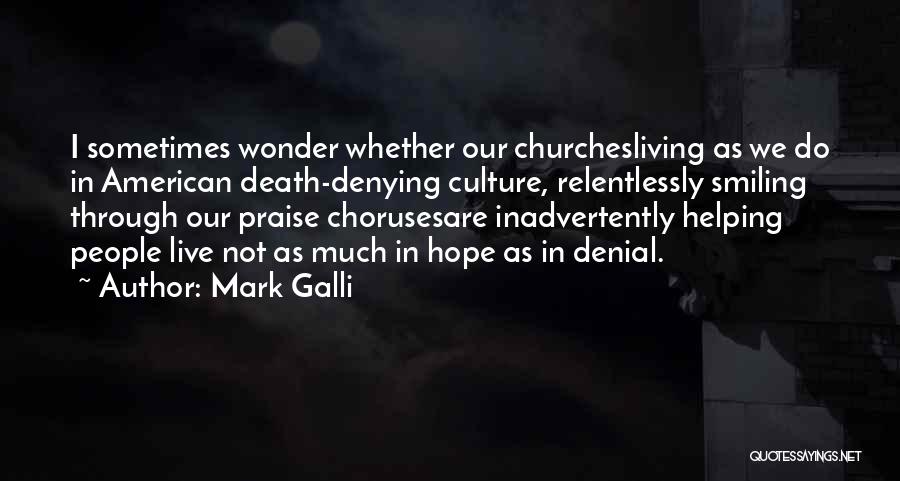Worship And Praise Quotes By Mark Galli