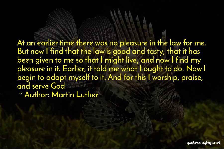 Worship And Praise Quotes By Martin Luther