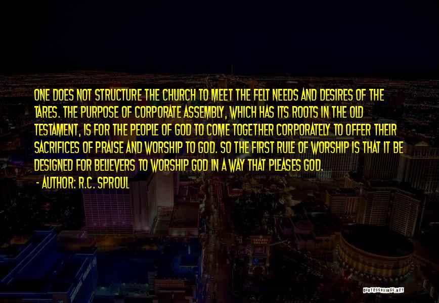 Worship And Praise Quotes By R.C. Sproul