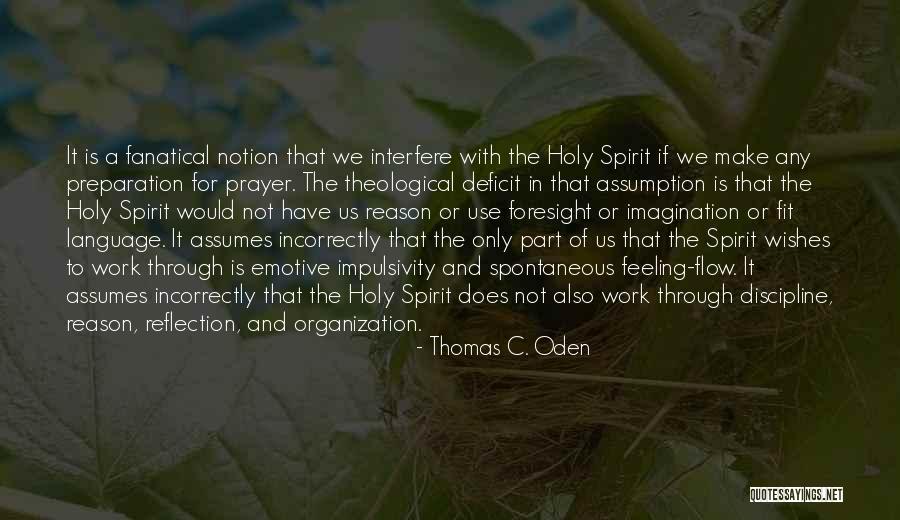 Worship For Prayer Quotes By Thomas C. Oden Worship For Prayer Quotes By Thomas C. Oden