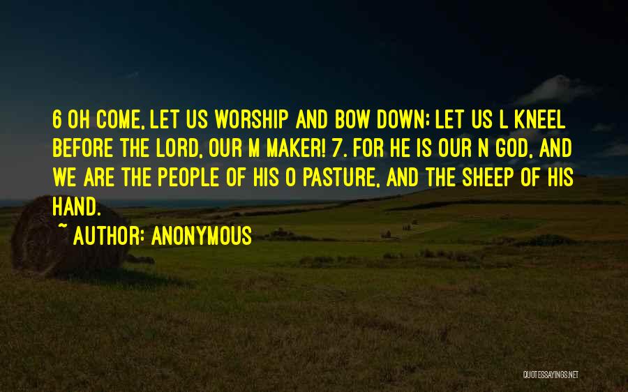 Worship God Quotes By Anonymous