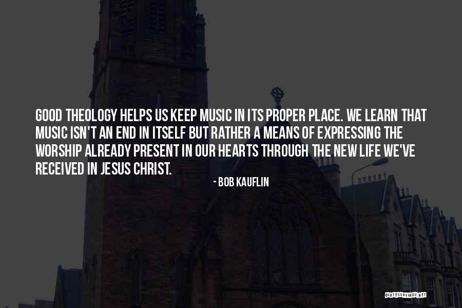 Worship Jesus Quotes By Bob Kauflin Worship Jesus Quotes By Bob Kauflin