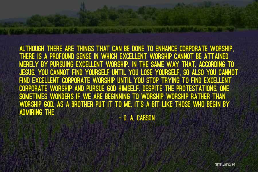 Worship Jesus Quotes By D. A. Carson Worship Jesus Quotes By D. A. Carson