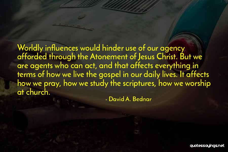 Worship Jesus Quotes By David A. Bednar Worship Jesus Quotes By David A. Bednar