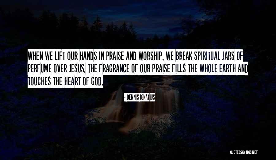 Worship Jesus Quotes By Dennis Ignatius Worship Jesus Quotes By Dennis Ignatius