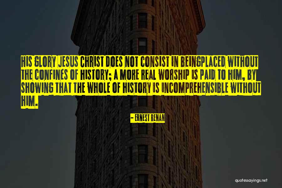 Worship Jesus Quotes By Ernest Renan Worship Jesus Quotes By Ernest Renan