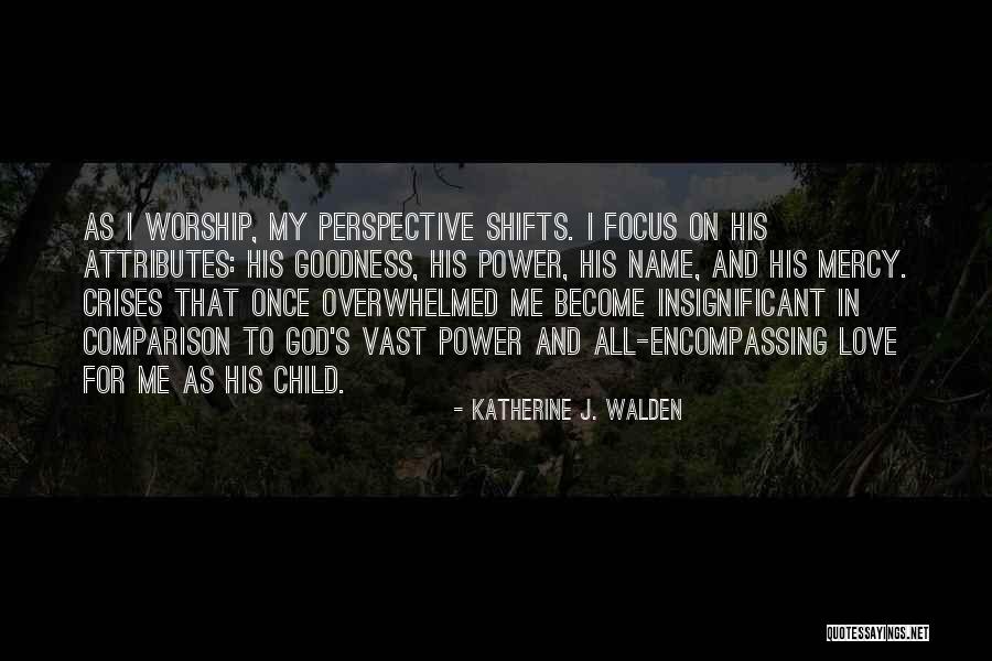 Worship Jesus Quotes By Katherine J. Walden Worship Jesus Quotes By Katherine J. Walden