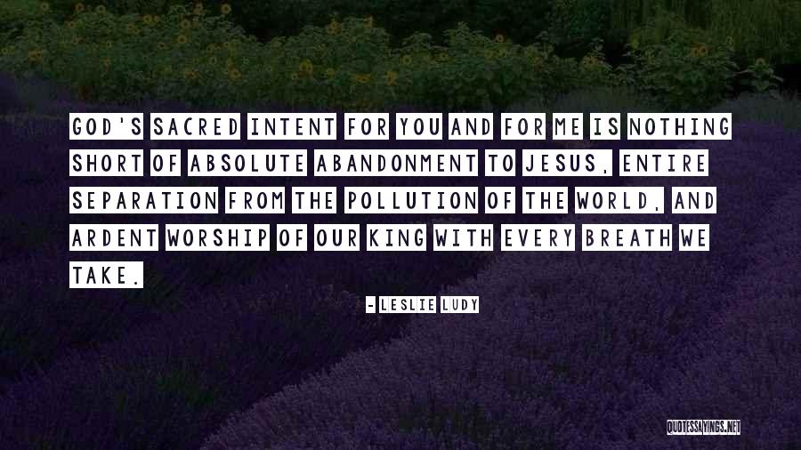 Worship Jesus Quotes By Leslie Ludy Worship Jesus Quotes By Leslie Ludy