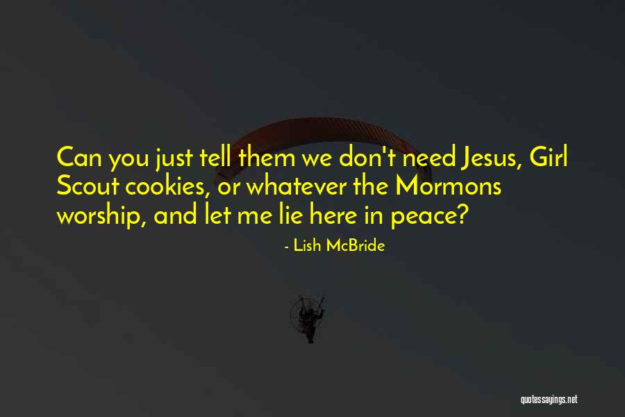 Worship Jesus Quotes By Lish McBride Worship Jesus Quotes By Lish McBride