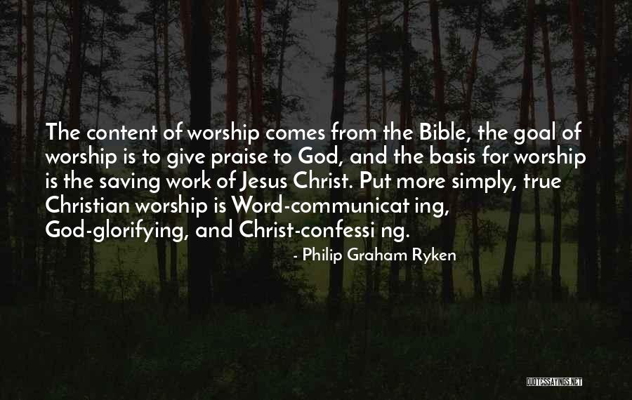 Worship Jesus Quotes By Philip Graham Ryken Worship Jesus Quotes By Philip Graham Ryken
