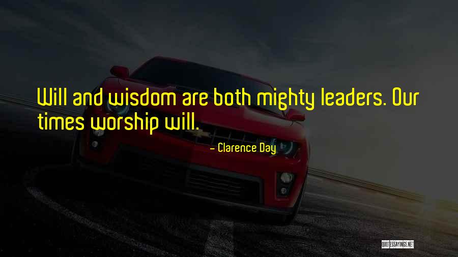 Worship Leader Quotes By Clarence Day Worship Leader Quotes By Clarence Day