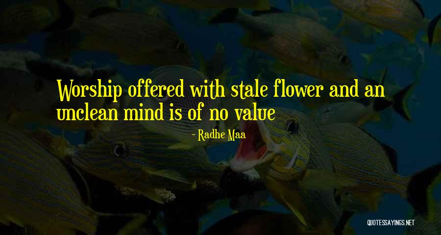 Worship Leader Quotes By Radhe Maa Worship Leader Quotes By Radhe Maa