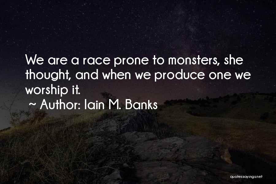 Worship Leaders Quotes By Iain M. Banks