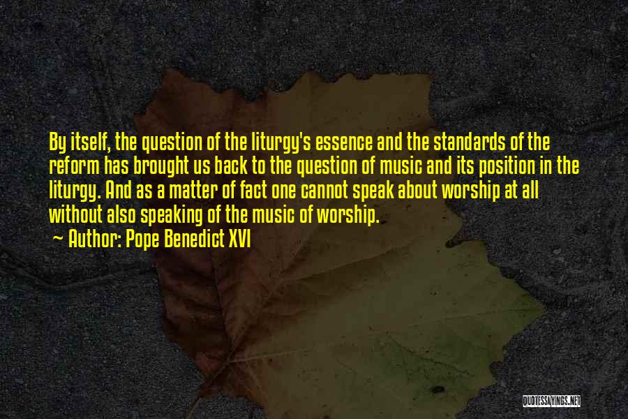 Worship Music Quotes By Pope Benedict XVI