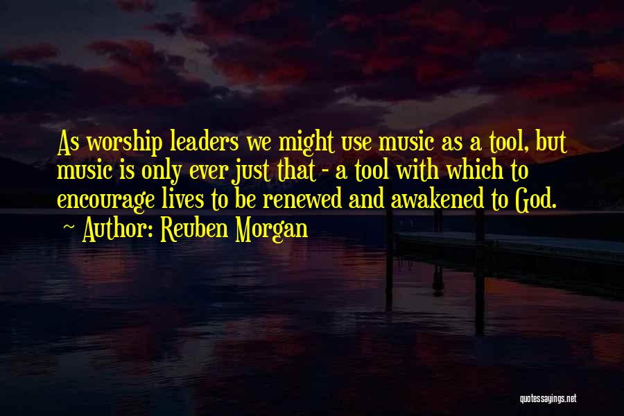 Worship Music Quotes By Reuben Morgan