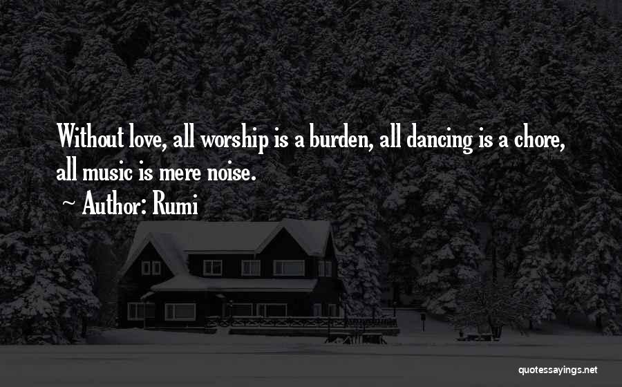 Worship Music Quotes By Rumi