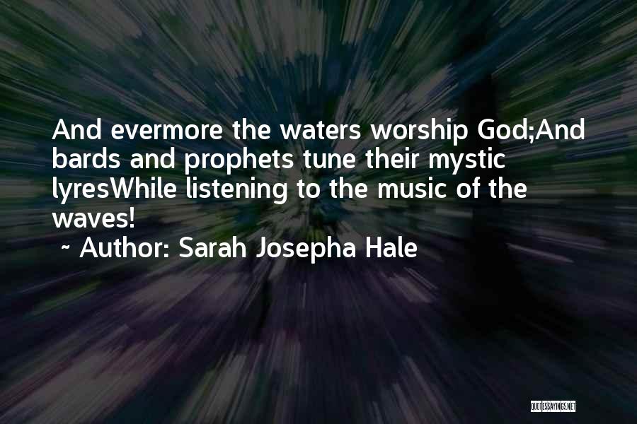 Worship Music Quotes By Sarah Josepha Hale