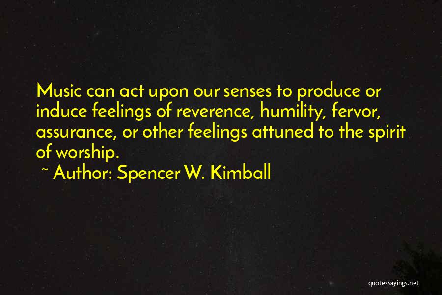 Worship Music Quotes By Spencer W. Kimball