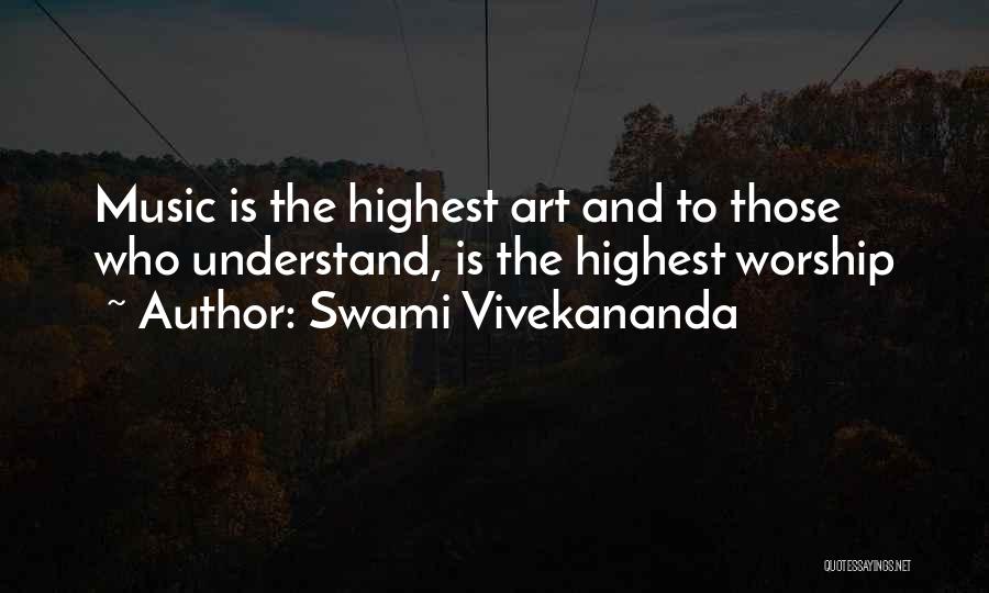 Worship Music Quotes By Swami Vivekananda