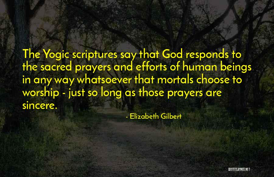 Worship Of God Quotes By Elizabeth Gilbert Worship Of God Quotes By Elizabeth Gilbert
