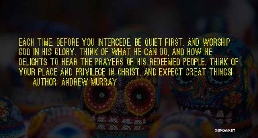 Worship Place Quotes By Andrew Murray