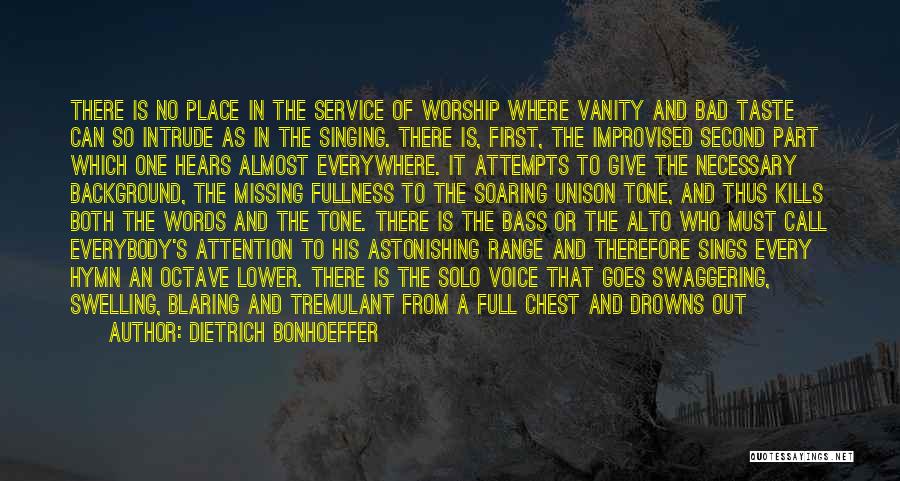 Worship Place Quotes By Dietrich Bonhoeffer