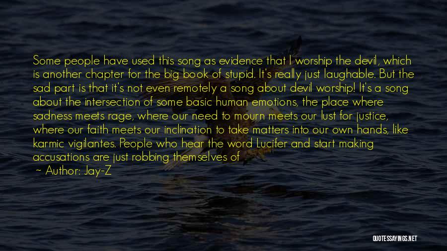 Worship Place Quotes By Jay-Z