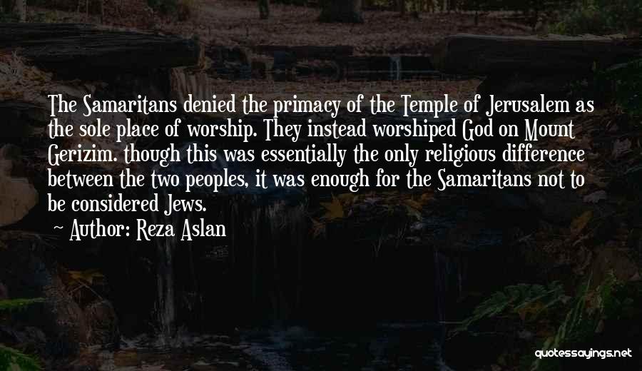 Worship Place Quotes By Reza Aslan