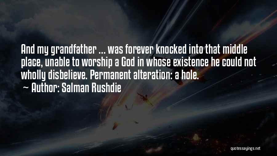 Worship Place Quotes By Salman Rushdie