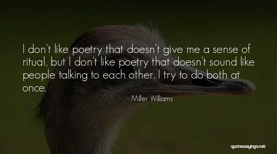 Worship Playlists Quotes By Miller Williams Worship Playlists Quotes By Miller Williams
