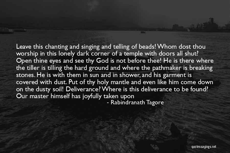 Worship Singing Quotes By Rabindranath Tagore