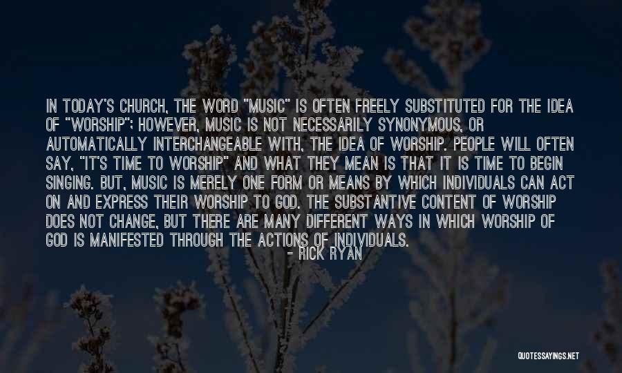 Worship Singing Quotes By Rick Ryan