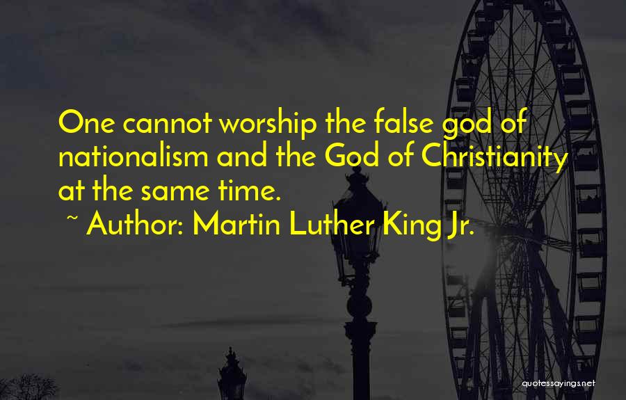 Worship The King Quotes By Martin Luther King Jr.