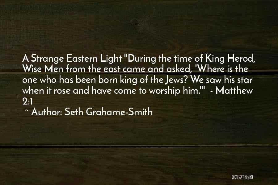 Worship The King Quotes By Seth Grahame-Smith