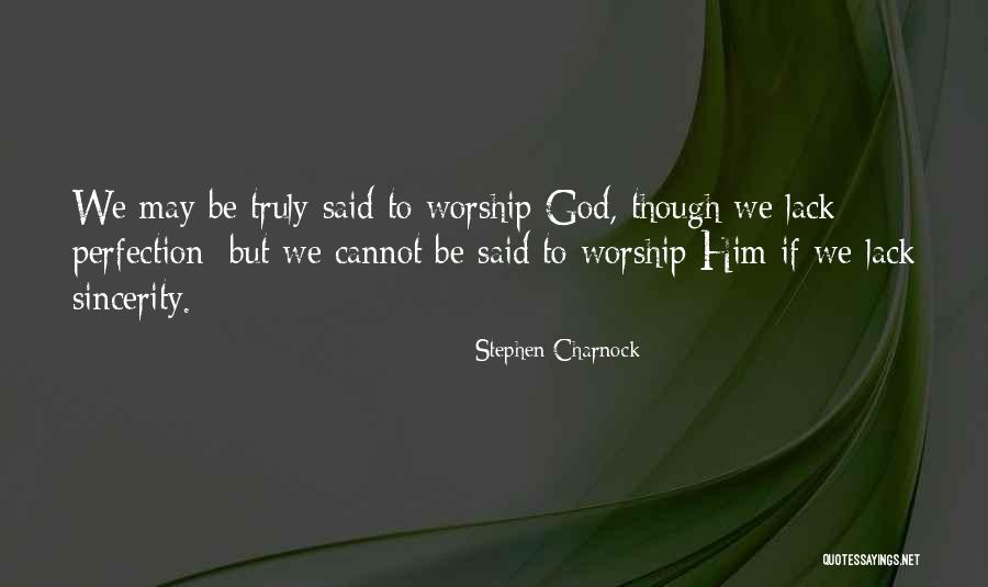 Worship To God Quotes By Stephen Charnock Worship To God Quotes By Stephen Charnock
