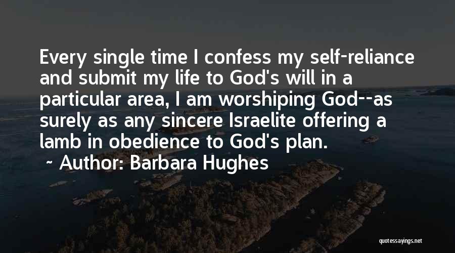 Worshiping God Quotes By Barbara Hughes