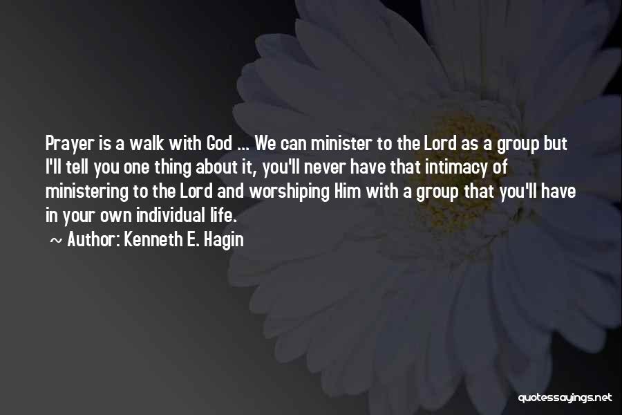 Worshiping God Quotes By Kenneth E. Hagin