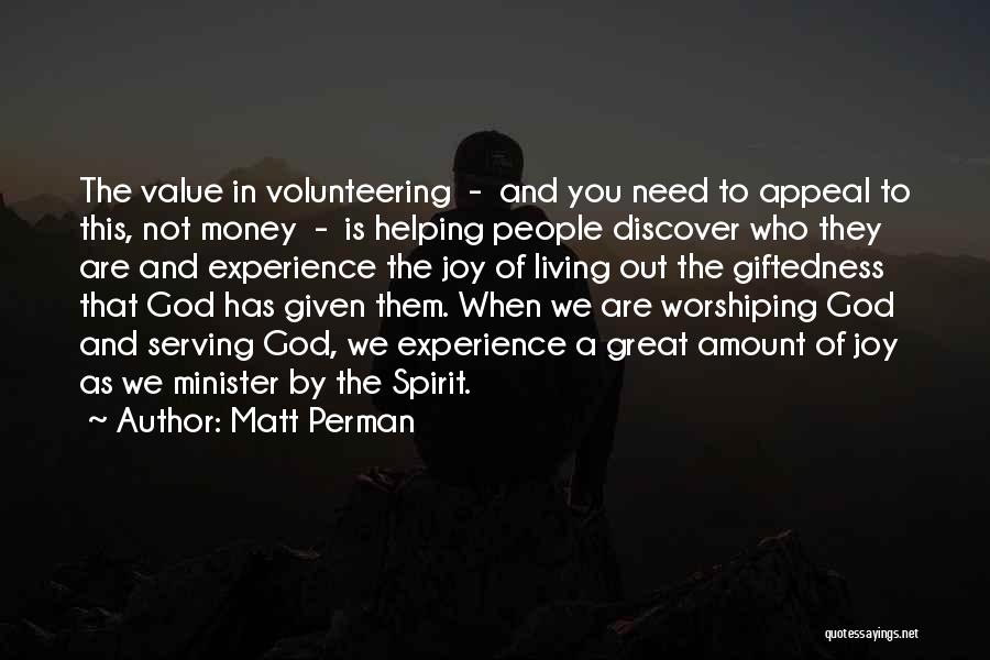 Worshiping God Quotes By Matt Perman