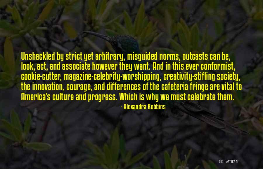 Worshipping Quotes By Alexandra Robbins