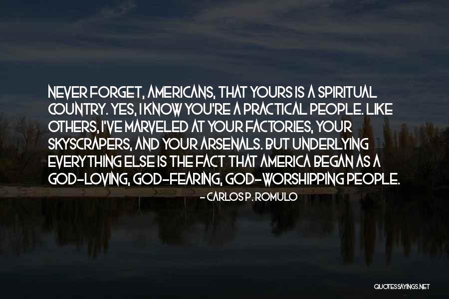 Worshipping Quotes By Carlos P. Romulo Worshipping Quotes By Carlos P. Romulo