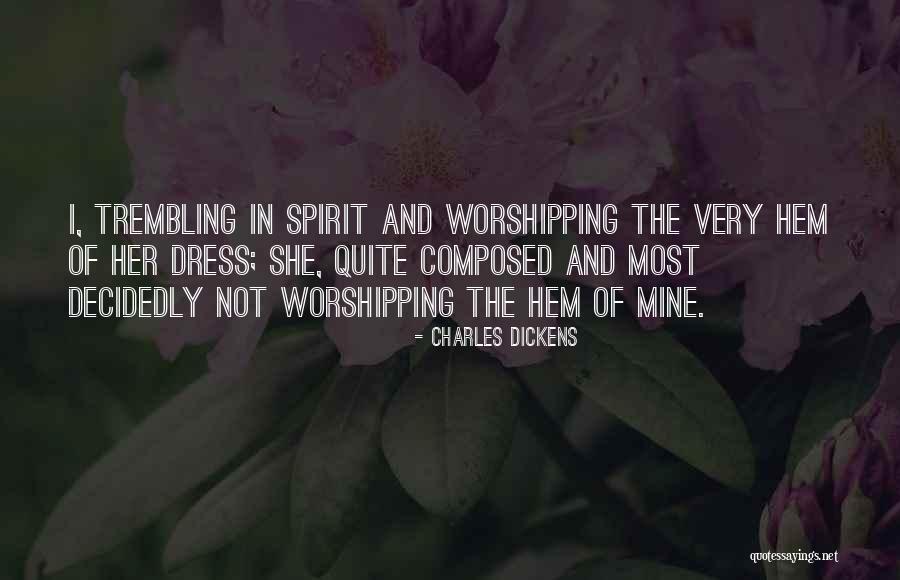 Worshipping Quotes By Charles Dickens Worshipping Quotes By Charles Dickens